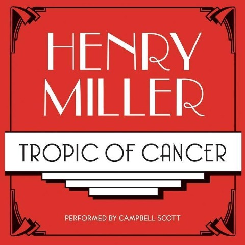 Tropic of Cancer Lib/E - Henry Miller
