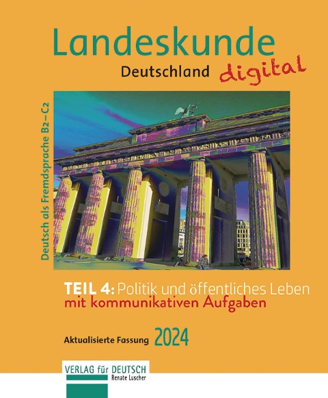 Landeskunde Deutschland digital 2024, Teil 4: Politik und öffentliches Leben - Renate Luscher