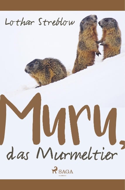 Murru, das Murmeltier - Lothar Streblow