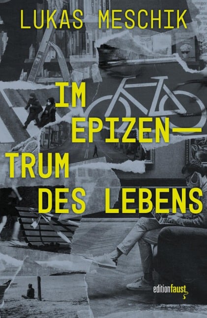 Im Epizentrum des Lebens - Lukas Meschik