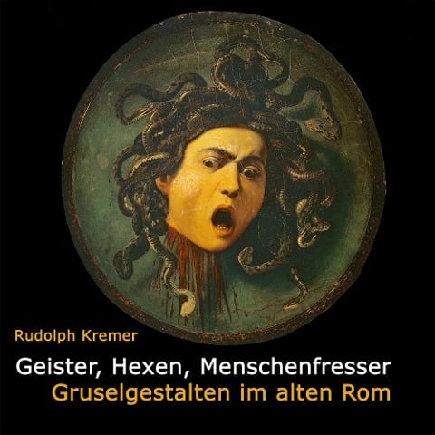 Geister, Hexen, Menschenfresser - Rudolph Kremer