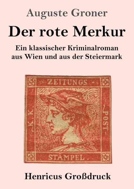 Der rote Merkur (Großdruck) - Auguste Groner