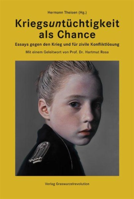 Kriegsuntüchtigkeit als Chance - 