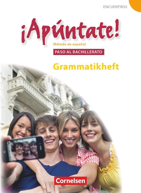 ¡Apúntate! - Ausgabe 2008 - Band 5 - Paso al bachillerato - Grammatisches Beiheft - Joachim Balser