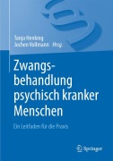 Cover-Bild zum Titel 'Zwangsbehandlung psychisch kranker Menschen' von ''