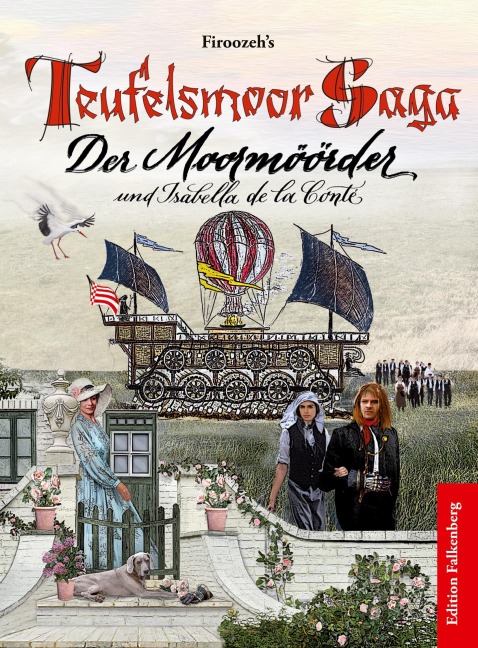 Der Moormöörder und Isabella de la Conté - Firoozeh Milbradt
