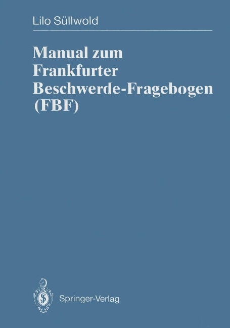 Manual zum Frankfurter Beschwerde-Fragebogen (FBF) - Lilo Süllwold