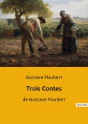 Cover-Bild zum Titel 'Trois Contes' von 'Gustave Flaubert'