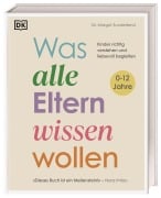 Cover-Bild zum Titel 'Was alle Eltern wissen wollen' von 'Margot Sunderland'