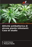 Cover-Bild zum Titel 'Attività antibatterica di alcune piante infestanti: Caso di studio' von 'O. Aniel Kumar, L. Mutyala Naidu'