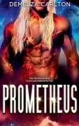 Cover-Bild zum Titel 'Prometheus' von 'Demelza Carlton'