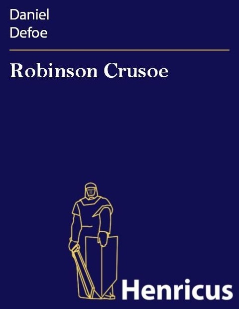 Robinson Crusoe - Daniel Defoe