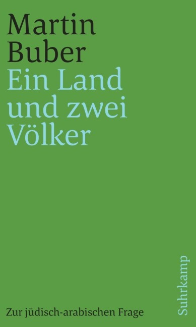 Ein Land und zwei Völker - Martin Buber