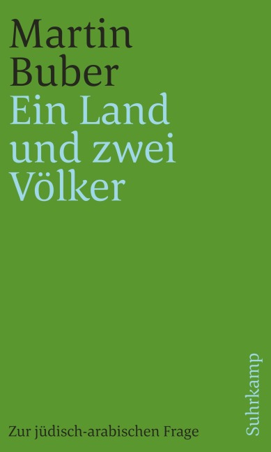 Ein Land und zwei Völker - Martin Buber
