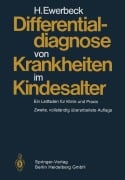 Cover-Bild zum Titel 'Differentialdiagnose von Krankheiten im Kindesalter' von 'H. Ewerbeck'