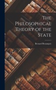 Cover-Bild zum Titel 'The Philosophical Theory of the State' von 'Bernard Bosanquet'