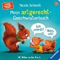 Mein artgerecht-Geschwisterbuch: Ich zuerst! Nein, ich! - Vorlesegeschichte von Nicola Schmidt für Kinder ab 2 Jahren - Nicola Schmidt