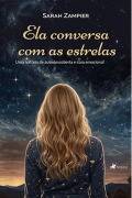 Ela conversa com as Estrelas - Sarah Zampier