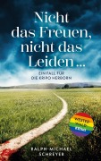 Cover-Bild zum Titel 'Nicht das Freuen, nicht das Leiden ...' von 'Ralph-Michael Schreyer'