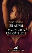 Cover-Bild zum Titel 'Die Affäre - hemmungslos und unersättlich | Erotische Geschichte' von 'Uma Rogers'