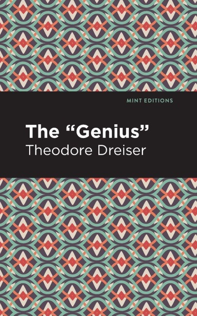 The "Genius" - Theodore Dreiser
