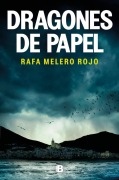 Cover-Bild zum Titel 'Dragones de Papel / Paper Dragons' von 'Rafa Melero Rojo'