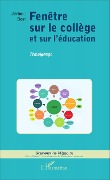 Cover-Bild zum Titel 'Fenêtre sur le collège et sur l'éducation' von 'Bost'
