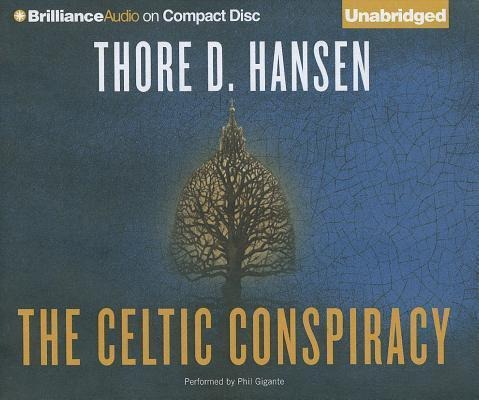 The Celtic Conspiracy - Thore D. Hansen