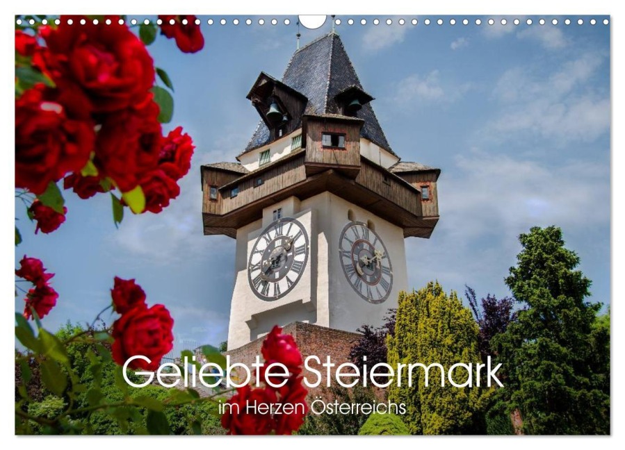 Geliebte Steiermark im Herzen Österreichs (Wandkalender 2025 DIN A3 quer), CALVENDO Monatskalender - Elisabeth Stanzer