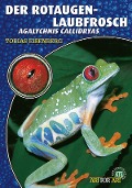 Cover-Bild zum Titel 'Der Rotaugenlaubfrosch' von 'Tobias Eisenberg'