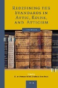 Cover-Bild zum Titel 'Redefining the Standards in Attic, Koine, and Atticism' von ''