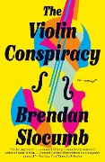 Cover-Bild zum Titel 'The Violin Conspiracy' von 'Brendan Slocumb'