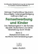 Cover-Bild zum Titel 'Fernsehwerbung und Kinder' von 'Michael Charlton, Klaus Neumann-Braun, Wolfgang Hoffmann-Riem, Stefan Aufenanger'
