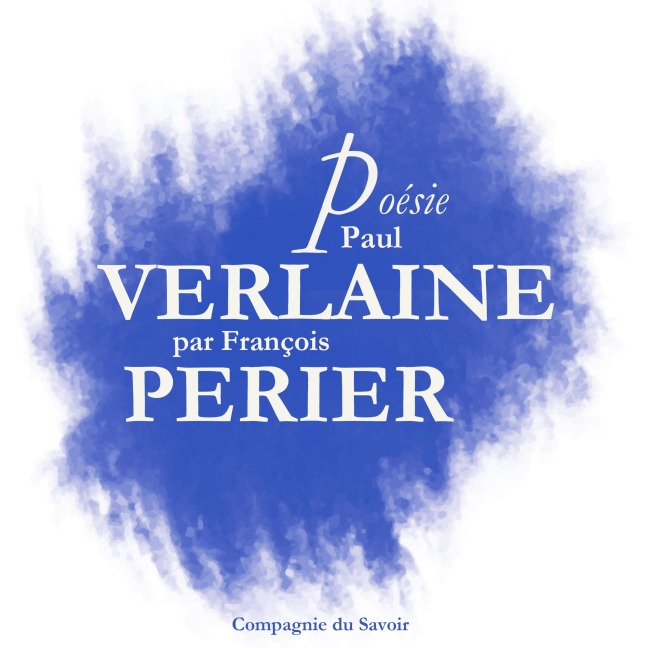 Poésie : Verlaine par François Périer - Verlaine
