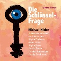 Cover-Bild zum Titel 'Die Schlüssel-Frage' von 'Michael Kibler, Die Krimi-Gruppe, Michael Kibler'