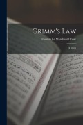 Cover-Bild zum Titel 'Grimm's Law: A Study' von 'Thomas Le Marchant Douse'