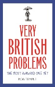 Cover-Bild zum Titel 'Very British Problems: The Most Awkward One Yet' von 'Rob Temple'