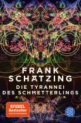 Cover-Bild zum Titel 'Die Tyrannei des Schmetterlings' von 'Frank Schätzing'