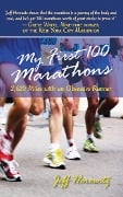 Cover-Bild zum Titel 'My First 100 Marathons' von 'Jeffrey Horowitz'