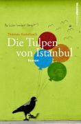 Cover-Bild zum Titel 'Die Tulpen von Istanbul' von 'Thomas Kadelbach'