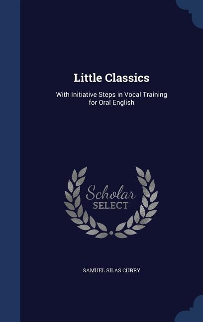Little Classics - Samuel Silas Curry