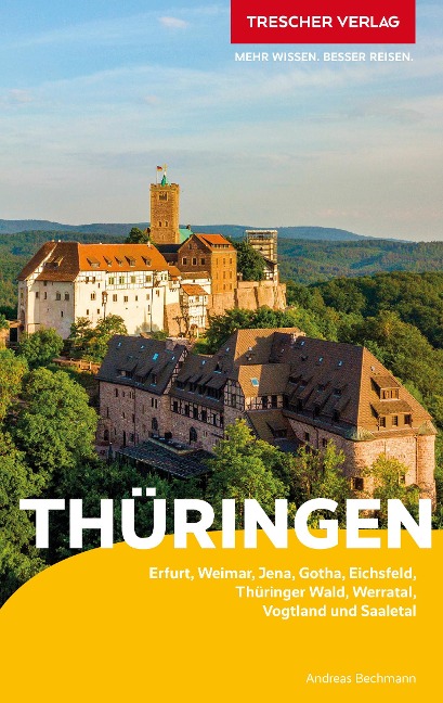 TRESCHER Reiseführer Thüringen - Andreas Bechmann