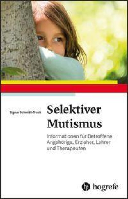Selektiver Mutismus - Sigrun Schmidt-Traub