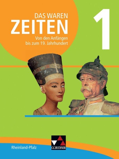 Das waren Zeiten 01 Rheinland-Pfalz. Von den Anfängen bis zum 19. Jahrhundert - Peter Adamski, Klaus­Dieter Hein-Mooren, Kerstin Werner, Dieter Brückner, Klaus Gast