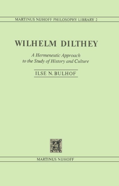 Wilhelm Dilthey - I. N. Bulhof