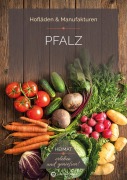 Cover-Bild zum Titel 'Pfalz - Hofläden' von 'Ines Bischmann, Stefan Fiuk'