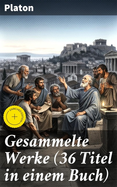Gesammelte Werke (36 Titel in einem Buch) - Platon