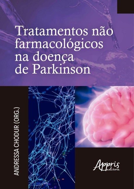 Tratamentos não Farmacológicos na Doença de Parkinson - Andressa Chodur