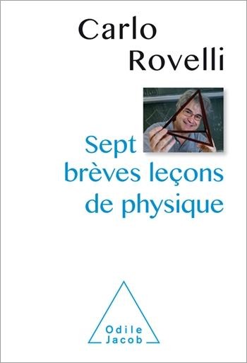 Sept brèves leçons de physique - Rovelli Carlo Rovelli