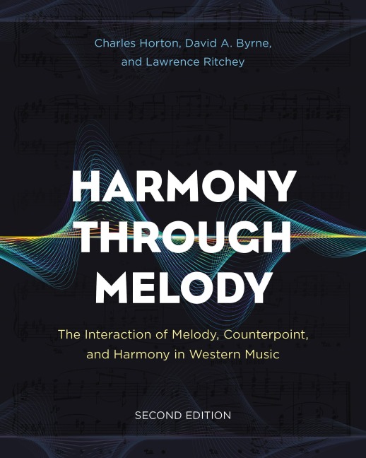 Harmony Through Melody - Charles Horton, Lawrence Ritchey, David A. Byrne